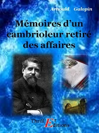 Mémoires d'un cambrioleur retiré des affaires