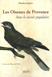 Les oiseaux de Provence dans le savoir populaire