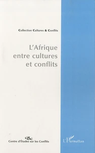L'Afrique entre cultures et conflits
