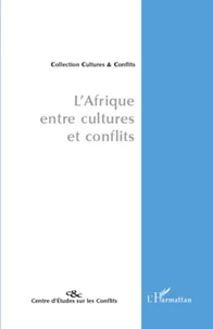 L'Afrique entre cultures et conflits