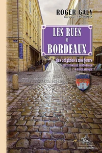 Les rues de Bordeaux des origines à nos jours