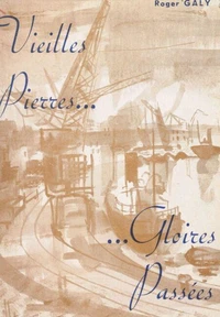 Vieilles pierres, gloires passées