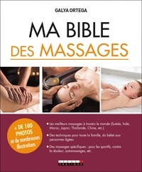 Galya Ortega - Ma bible des massages.