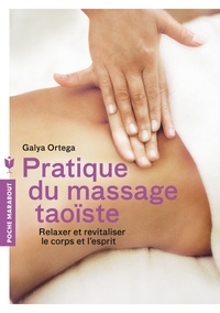 Galya Ortega - Pratique du massage taoïste.