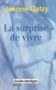 La Surprise de vivre
