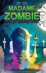 MADAME Zombie Tome 1