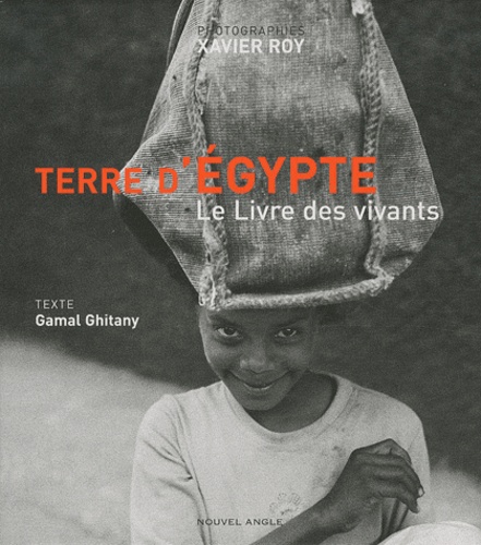 Gamal Ghitany - Terre d'Egypte - Le livre des vivants.