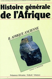 Gamal Mokhtar - Histoire générale de l'Afrique - Volume 2, Afrique ancienne.