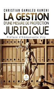 La gestion d'une mesure de protection juridique