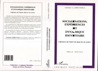 Socialisations, expériences et dynamique identitaire
