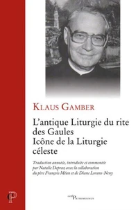 L'antique liturgie du rite des Gaules