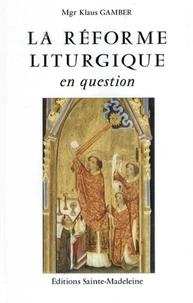 La réforme liturgique en question