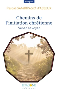 Chemins de l'initiation chrétienne