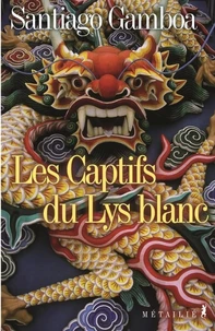 Les Captifs Du Lys Blanc