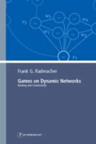 Games on Dynamic Networks - Routing and Connectivity.