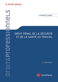 Droit pénal de la sécurité et de la santé au travail