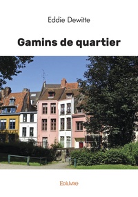 Eddie Dewitte - Gamins de quartier.