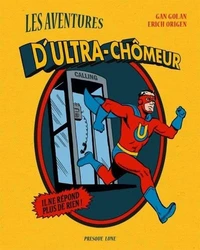 Les aventures d'Ultra-chômeur