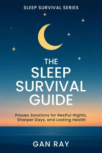 The Sleep Survival Guide