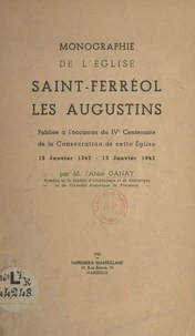 Monographie de l'église Saint-Ferréol les Augustins