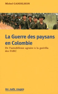 La guerre des paysans en Colombie