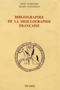 Bibliographie de la sigillographie française