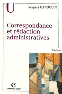 Correspondance et rédaction administratives