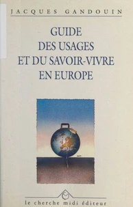 Guide des usages et du savoir-vivre en Europe