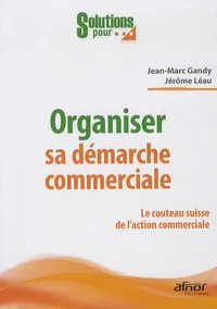 Organiser sa démarche commerciale