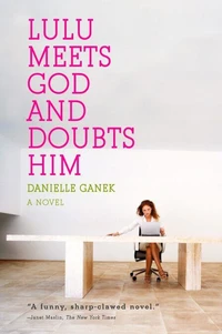 Lulu Meets God and Doubts Him