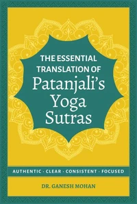 The Essential Translation of Patanjali's Yoga Sutras
