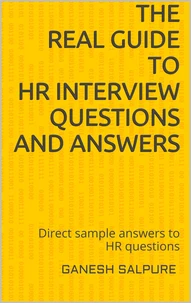 The  Real Guide  to  HR Interview Questions and Answers