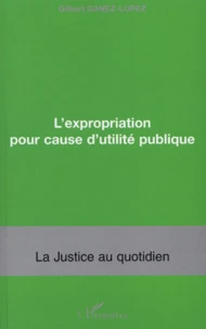 L'expropriation pour cause d'utilité publique