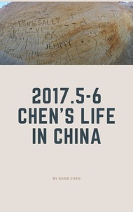  Gang Chen - 2017.5-6 Chen's life in China - Journal.