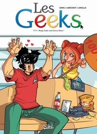  Gang et Thomas Labourot - Les Geeks Tome 11 : Keep Calm and Carry Onze !.
