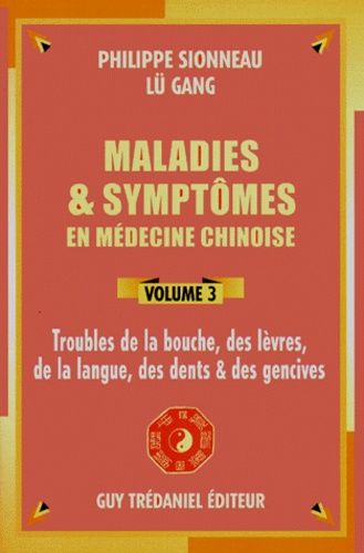 Gang Lü - Troubles de la bouche, des lèvres, de la langue, des dents et des gencives.