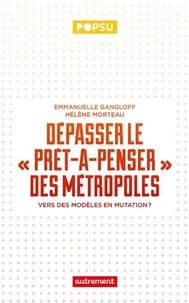Dépasser le "prêt-à-penser" des métropoles