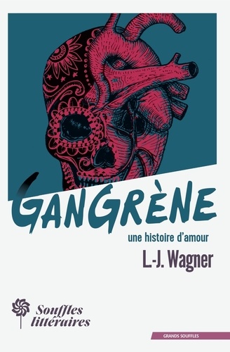 Gangrène, une histoire d'amour - Occasion