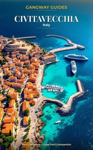 Gangway Guide: Civitavecchia (Rome), Italy