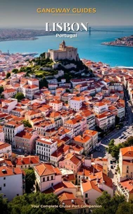 Gangway Guide: Lisbon, Portugal