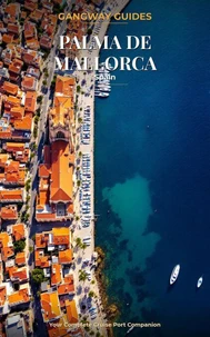 Gangway Guide: Palma de Mallorca, Spain