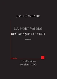 La mòrt vai mai regde que lo vent