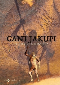 Gani Jakupi - Le Serpent à deux têtes.