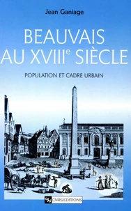 Beauvais au XVIIIème siècle.