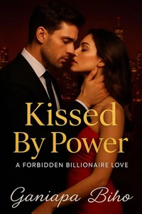 Kissed By Power: A Forbidden Billionaire Love