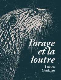 L'orage et la loutre