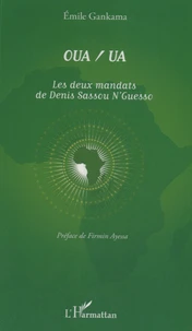 OUA/UA, les deux mandats de Denis Sassou N'Guesso