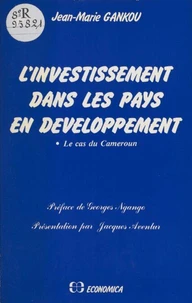 L'investissement dans les pays en developpement - le cas du cameroun