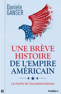 Une brève histoire de l'empire américain