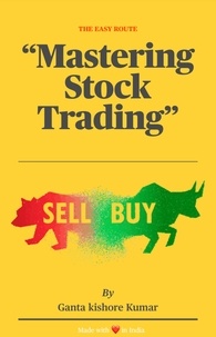  Ganta Kishore Kumar - The Easy Route: Mastering Stock Trading - 12, #5.